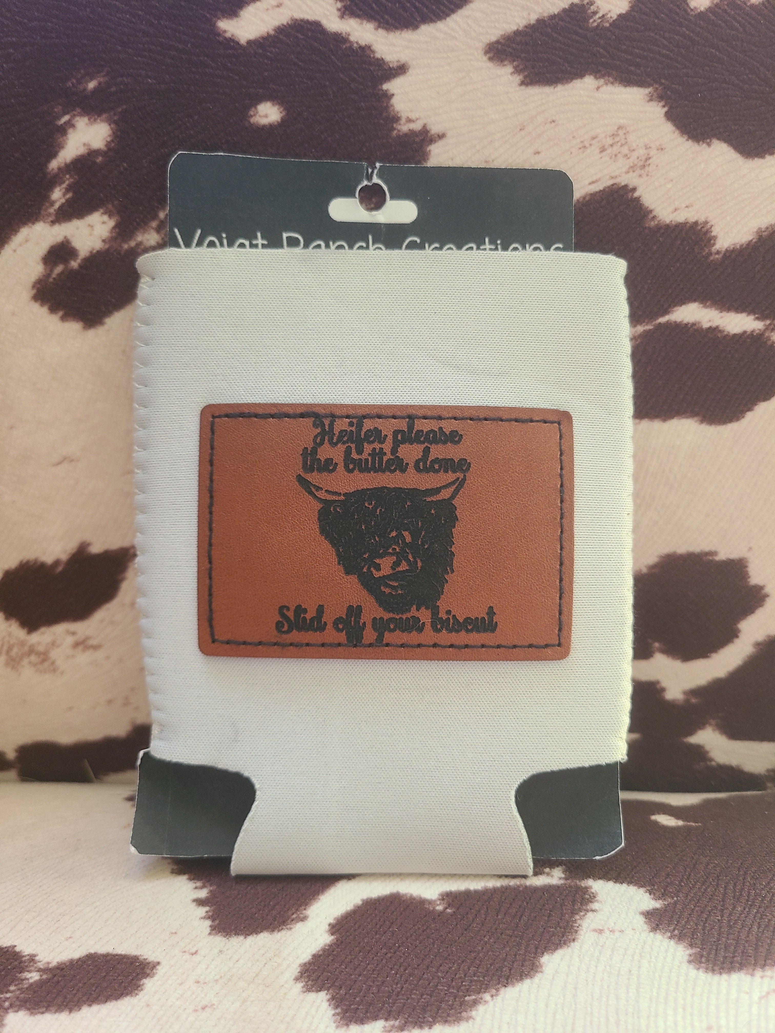 "Heifer Please" Koozie