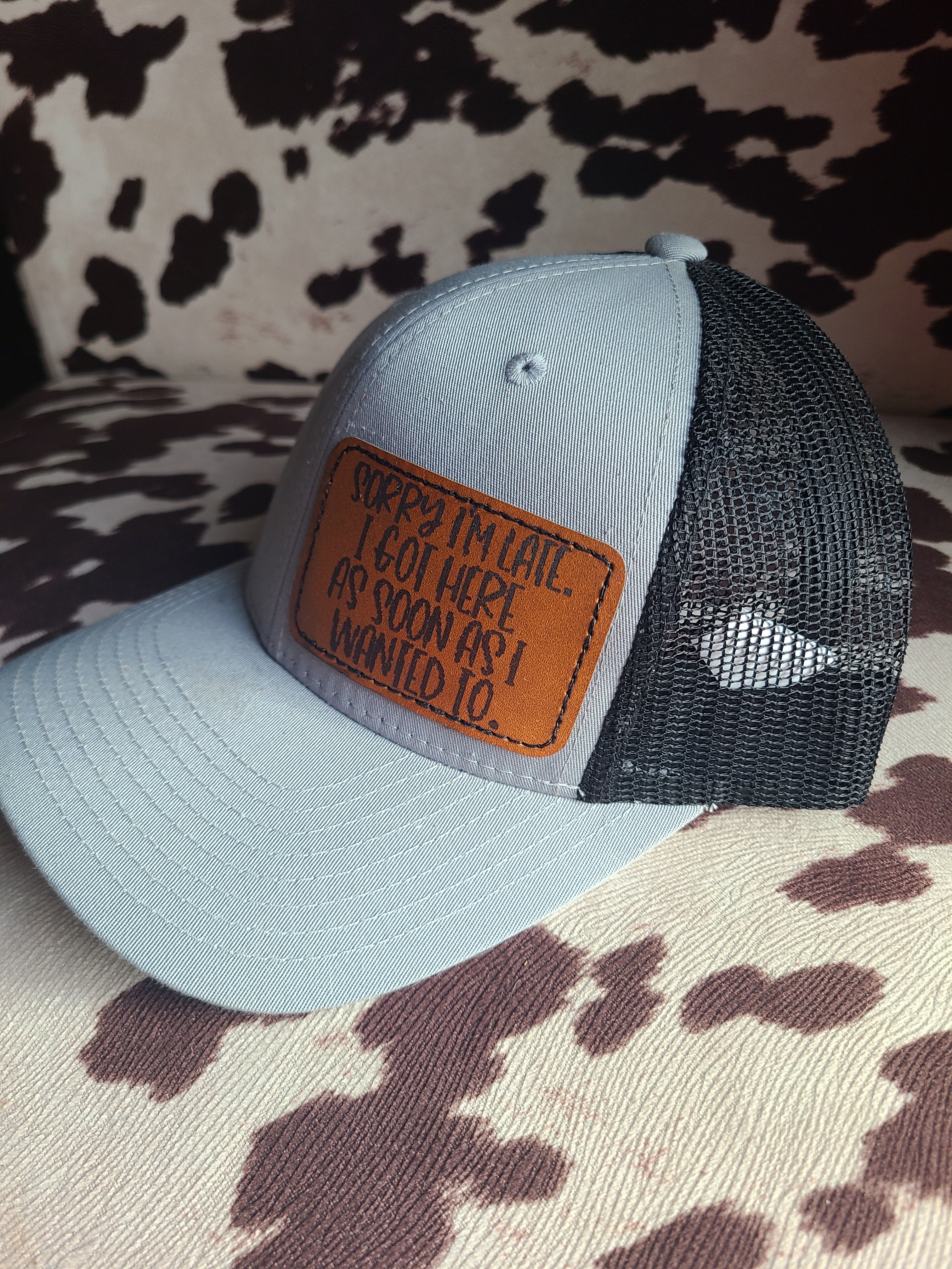 "Sorry I'm Late" Trucker Hat
